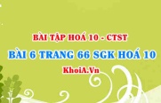 Bài 6 trang 66 SGK Hoá 10 Chân trời sáng tạo